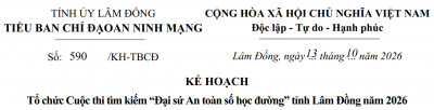 Tổ chức Cuộc thi tìm kiếm “Đại sứ An toàn số học đường” tỉnh Lâm Đồng năm 2026