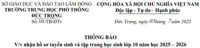 Thông báo nhận hồ sơ tuyển sinh 10 và danh sách học sinh trúng tuyển năm học 2025 - 2026